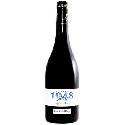 Régnié Vignes de 1948 Jean Michel Dupré 2021 Rouge